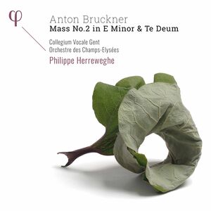 Mass 2 in E Minor , Collegium Vocale Gent Orchestre Des Champs-Elysees Herreweghe