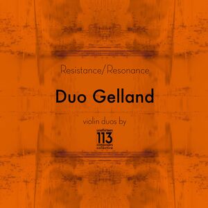 Resistance Resonance , Duo Gelland