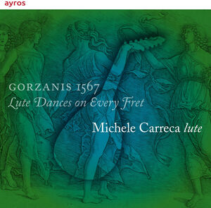 Gorzanis 1567 , Michele Carreca