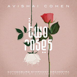 Two Roses , Avishai Cohen