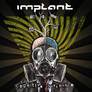 Cognitive Dissonance , Implant