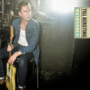 Circuskind , Till Kersting