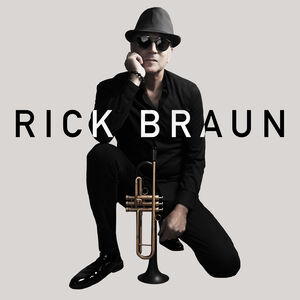 Rick Braun , Rick Braun