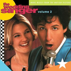 The Wedding Singer Volume 2 - More Music From The Motion Picture