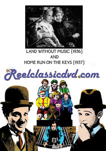LAND WITHOUT MUSIC (1936) and HOME RUN ON THE KEYS(1937