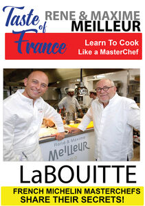 Taste of France Masterchefs Share Their Secrets Rene & Maxime Meilleur La Bouitte
