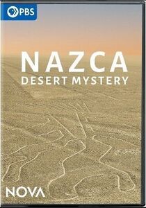 NOVA: Nazca Desert Mystery