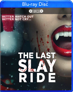 The Last Slay Ride