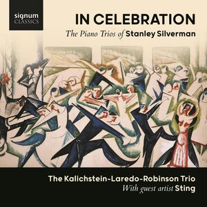 In Celebration , Kalichstein-Laredo-Robinson Trio