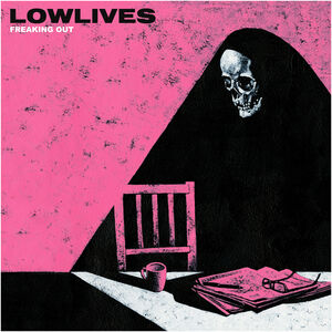 Freaking Out , Lowlives