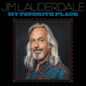 My Favorite Place , Jim Lauderdale