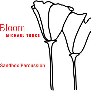 Bloom , Michael Torke