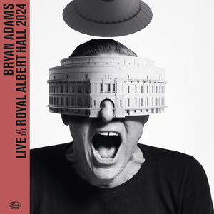 Live At The Royal Albert Hall 2024 - 3CD with Blu-Ray [Import] , Bryan Adams