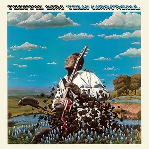 Texas Cannonball , Freddie King