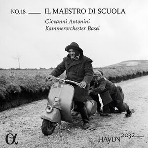Haydn 2032, Vol. 18 - Il maestro di scuola , Giovanni Antonini