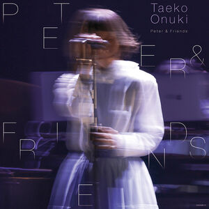 Peter & Friends [Import] , Taeko Onuki