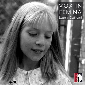 Vox in femina , Laura Catrani