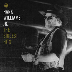 Biggest Hits Of Hank Williams, Jr. , Hank Jr Williams