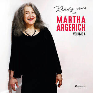 Rendez-vous with Martha Argerich, Vol. 4 , Martha Argerich