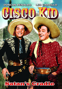 Cisco Kid in Satan's Cradle , Duncan Renaldo