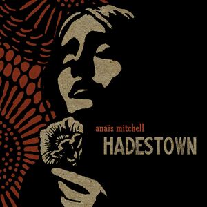 Hadestown , Anaïs Mitchell
