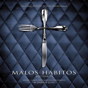 Malos Habitos (Bad Habits) (Original Motion Picture Soundtrack)