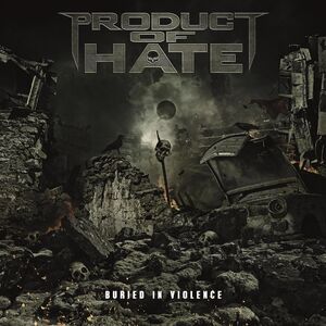 Buried in Violence , Product of Hate