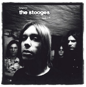 Heavy Liquid / Album , The Stooges