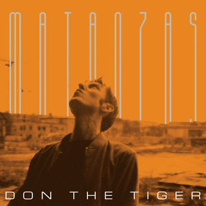 Matanzas , Don the Tiger