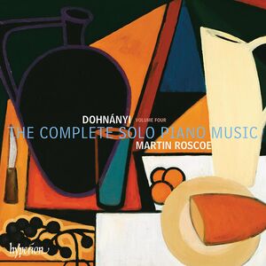Dohnanyi: The Complete Solo Piano Music Vol.4 , Martin Roscoe