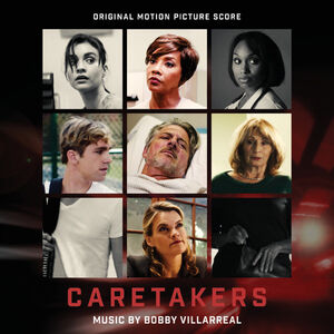 Caretakers (Original Motion Picture Score)