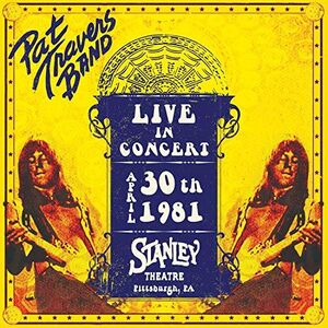 Live In Concert April 30th, 1981 - Stanley Theatre, Pittsburgh, PA