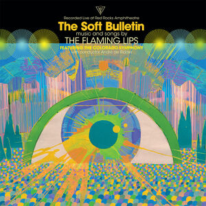 Soft Bulletin: Live At Red Rocks , The Flaming Lips
