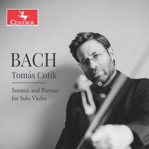 Sonatas & Partitas , Tomas Cotik