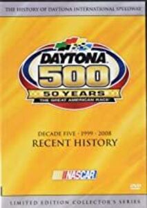 Daytona 500 History Decade Five: 1999-2008