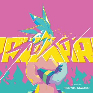 Promare (Original Soundtrack) , Hiroyuki Sawano