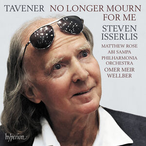 Tavener: No Longer Mourn For Me , Steven Isserlis