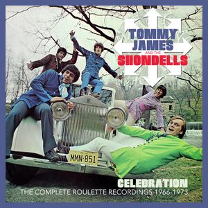 Celebration: Complete Roulette Recordings 1966-1973 [Import] , Tommy James & the Shondells
