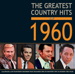 Greatest Country Hits Of 1960 (Various Artists)