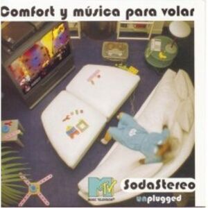Comfort Y Musica Para Volar (mtv Unplugged) , Soda Stereo