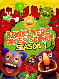 Bonksters Gross Science Season 1