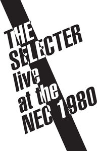 Live at the NEC 1980 , The Selecter