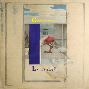 La La Land , Guided by Voices