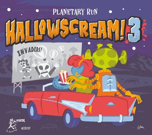 Hallowscream 3: Planetary Run (Various Artists)