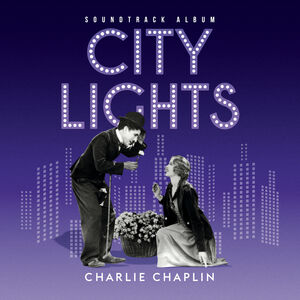 City Lights (Original Soundtrack) , Charlie Chaplin