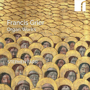 Grier: Organ Works , Stephen Farr