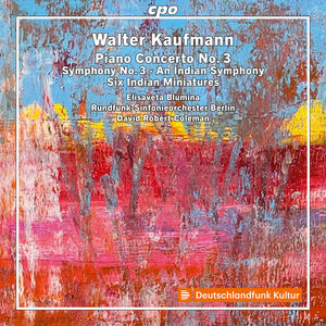 Kaufmann: Orchestral Works, Vol. 1 , Elisaveta Blumina