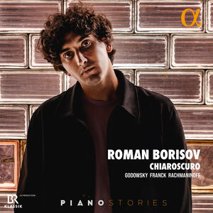 Godowsky, Franck & Rachmaninoff: Chiaroscuro