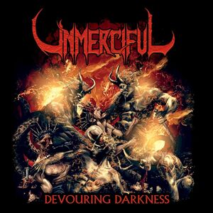 Devouring Darkness , Unmerciful