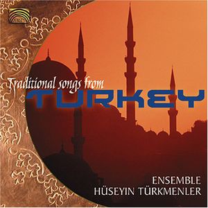 Traditional Songs from Turkey , Hüseyin & Günay Türkmenler
